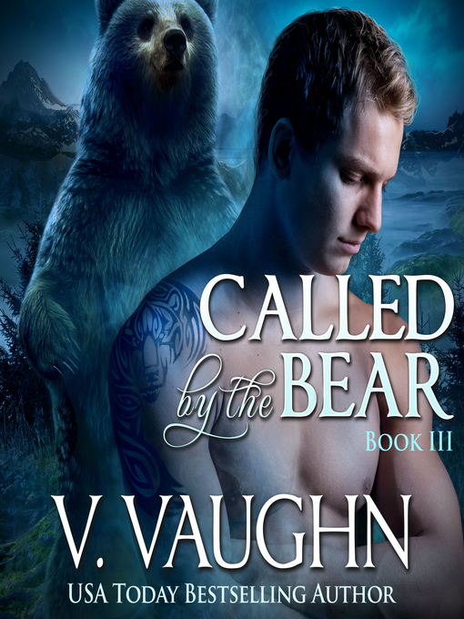 Title details for Called by the Bear--Book 3 by V. Vaughn - Wait list